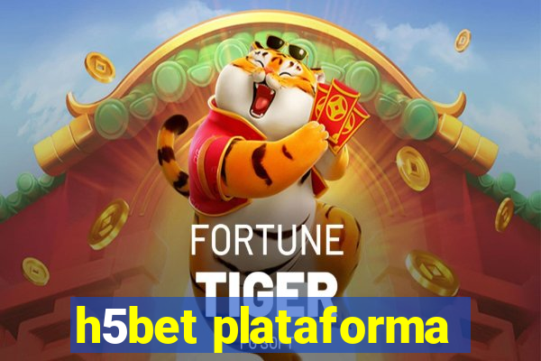 h5bet plataforma